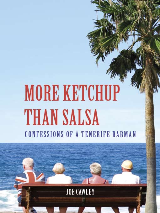 Title details for More Ketchup Than Salsa by Joe Cawley - Available
